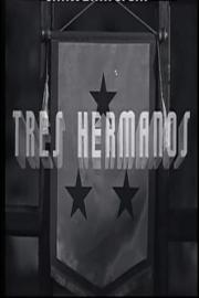 Tres hermanos filmas
