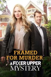 Framed for Murder: A Fixer Upper Mystery filmas