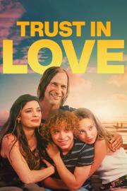 Trust in Love filmas