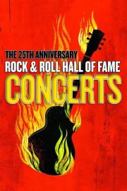 The 25th Anniversary Rock and Roll Hall of Fame Concerts filmas