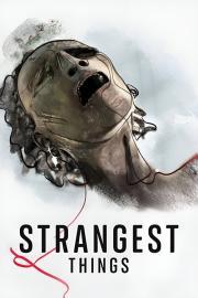 Strangest Things filmas