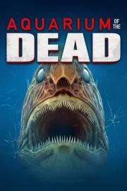 Aquarium of the Dead filmas