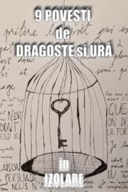 Nine Stories of Love and Hate in Isolation filmas