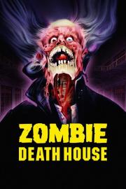 Zombie Death House filmas