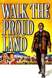 Walk the Proud Land filmas