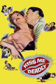 Kiss Me Deadly filmas