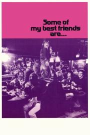 Some of My Best Friends Are... filmas