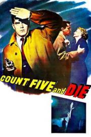 Count Five and Die filmas