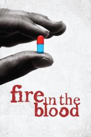Fire in the Blood filmas