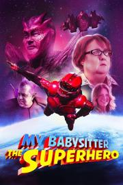 My Babysitter the Super Hero filmas