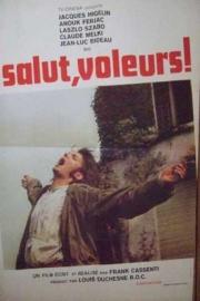 Salut, voleurs! filmas