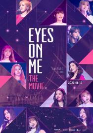 Eyes on Me: The Movie filmas