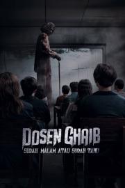 Dosen Ghaib: Sudah Malam atau Sudah Tahu filmas