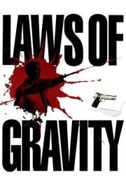 Laws of Gravity filmas
