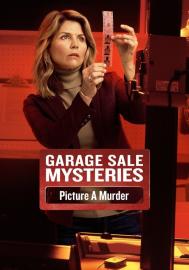Garage Sale Mysteries: Picture a Murder filmas