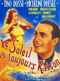 Le soleil a toujours raison filmas