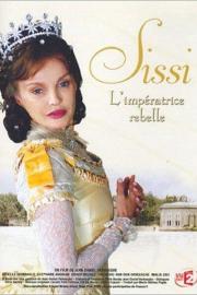 Sissi, the Rebellious Empress filmas