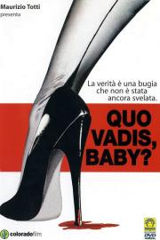 Quo vadis, baby? filmas