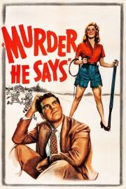 Murder, He Says filmas