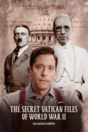 The Pope and the Führer - The Secret Vatican Files of World War II filmas