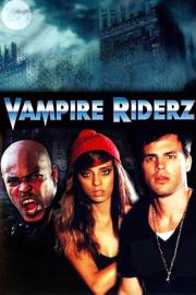 Vampire Riderz filmas