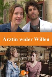 Ärztin wider Willen filmas