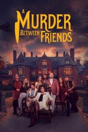 A Murder Between Friends filmas