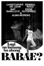 Lagi na Lamang Ba Akong Babae? filmas