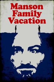Manson Family Vacation filmas