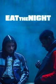 Eat the Night filmas