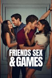 Friends Sex and Games filmas