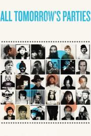 All Tomorrow's Parties filmas