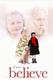 If You Believe filmas