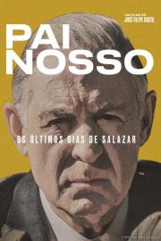 Pai Nosso: Os Últimos Dias de Salazar filmas