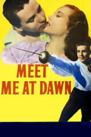 Meet Me at Dawn filmas
