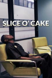 Slice O' Cake filmas
