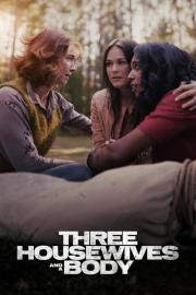 Three Housewives and a Body filmas