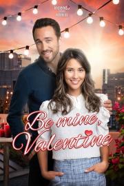 Be Mine, Valentine filmas