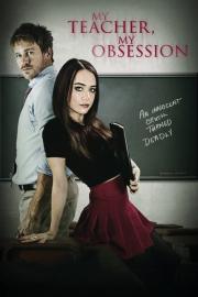 My Teacher, My Obsession filmas