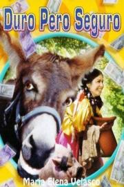Duro pero seguro filmas