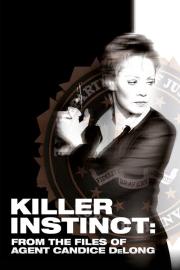 Killer Instinct: From the Files of Agent Candice DeLong filmas