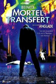 Mortel transfert filmas