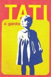Tati, a Garota filmas