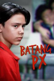 Batang PX filmas