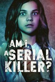 Am I a Serial Killer? filmas