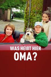 Was heißt hier Oma! filmas