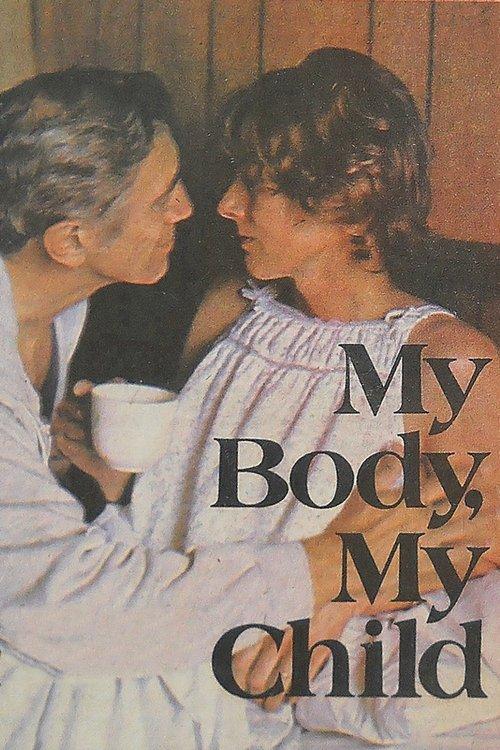 My Body, My Child filmas online