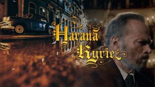 Havana Kyrie filmas žiurėti online