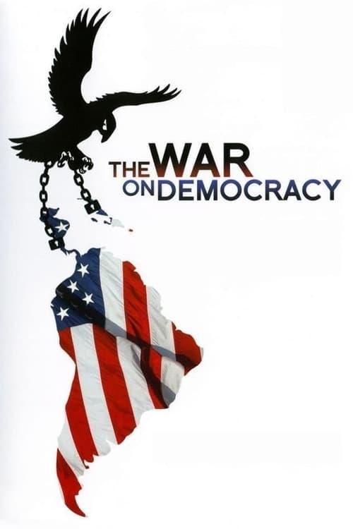 The War on Democracy filmas online