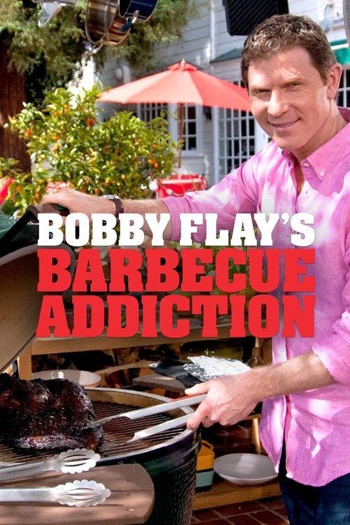 Bobby Flay's Barbecue Addiction filmas online